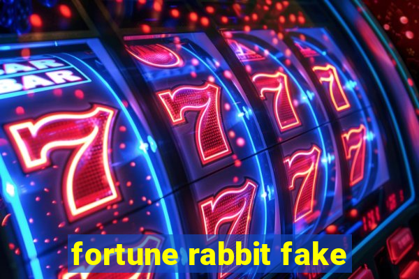 fortune rabbit fake